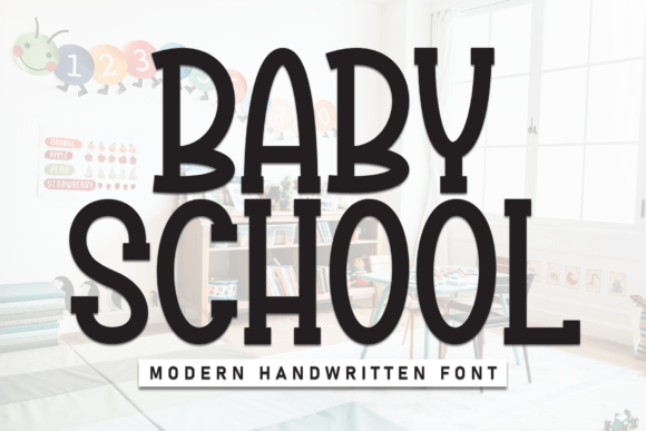 Baby School: A Font That Whispers Elegance and Shouts Charm