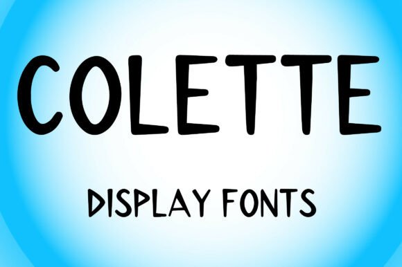 Colette: A Modern Typeface for Bold, Friendly Branding