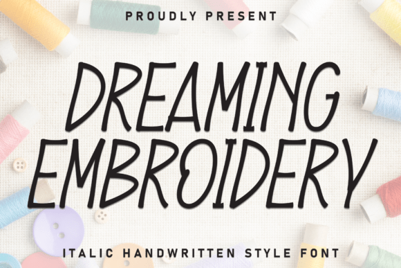 Dreaming Embroidery: A Typeface That Feels Like a Handwritten Note