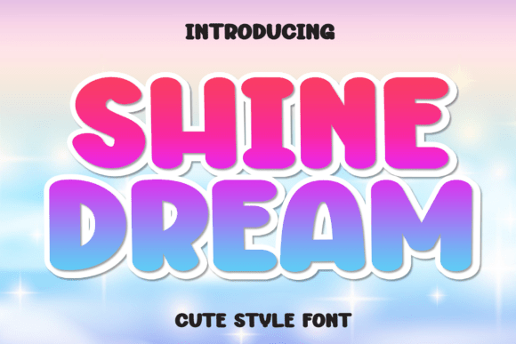 Shine Dream: A Sweet, Handwritten Font for Creative Projects