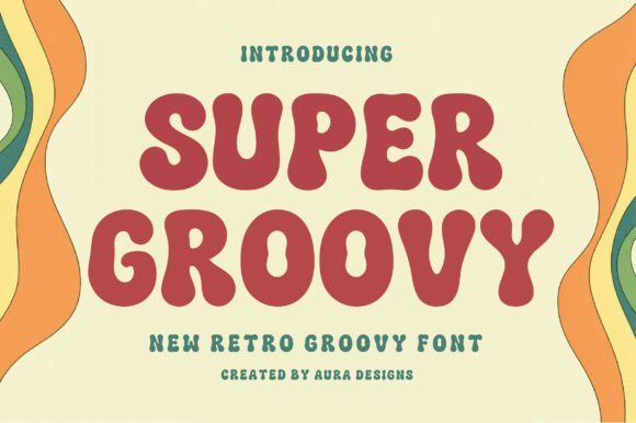 Super Groovy: The Retro Font for Playful, Nostalgic Designs