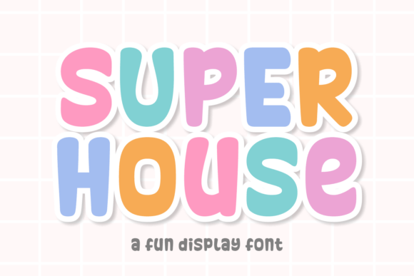 Super House: Unleash Playful Energy in Your Creative Projects