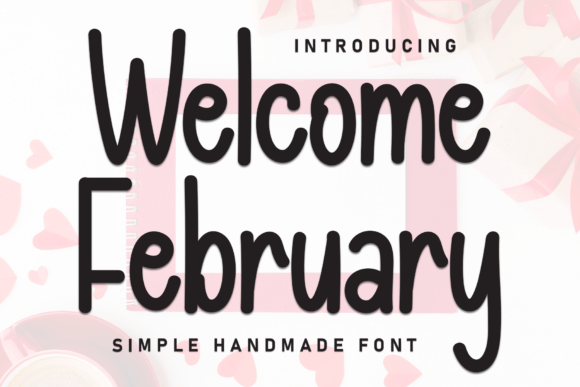 Welcome February: The Handwritten Font That Feels Like a Warm Hug